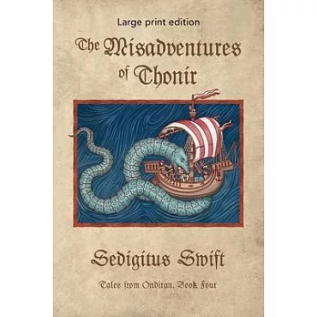 The Misadventures of Thonir: Large Print Edition