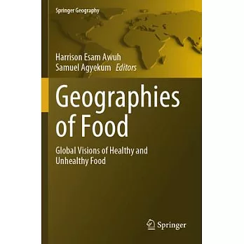 Geographies of Food: Global Visions of Healthy and Unhealthy Food