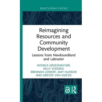 Reimagining Resources and Community Development: Lessons from Newfoundland and Labrador