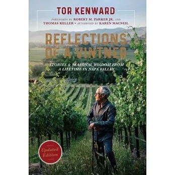 Reflections of a Vintner: Stories and Seasonal Wisdom from a Lifetime in Napa Valley