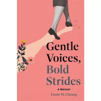 Gentle Voices, Bold Strides: A Memoir