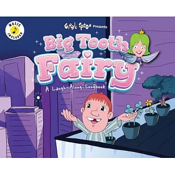 Big Tooth Fairy: A Laugh-Along Songbook