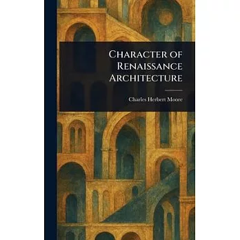 Character of Renaissance Architecture