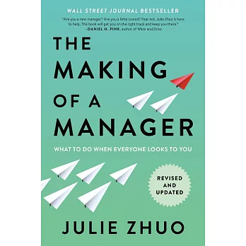 The Making of a Manager : What to Do When Everyone Looks to You