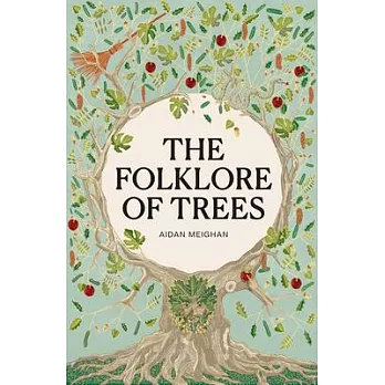 Folklore of Trees: The Fascinating Stories Behind Nature’s Guardians