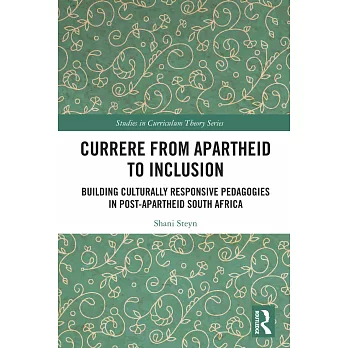 Currere from Apartheid to Inclusion: Building Culturally Responsive Pedagogies in Post-Apartheid South Africa