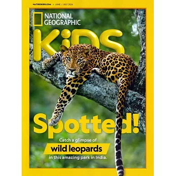 NATIONAL GEOGRAPHIC KIDS 6-7月號/2024