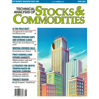 T.A. STOCKS & COMMODITIES 6月號/2024