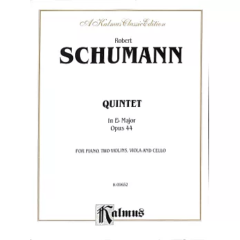 舒曼：E大調鋼琴五重奏 作品44 鋼琴五重奏樂譜附分譜(Kalmus版)