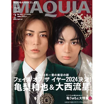 MAQUIA（2025.02）增刊號：龜梨和也（KAT-TUN）＆大西流星（浪花男子）