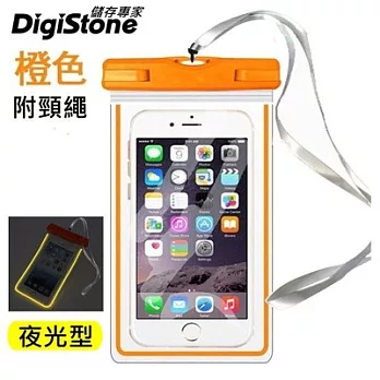 DigiStone 手機防水袋/保護套/可觸控(夜螢光型)通用5.9吋以下手機-全透明-橙x1