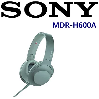 SONY MDR-H600A 完美美型 鍍鈦振膜 (贈絨布袋) 附耳麥耳罩式耳機 5色 MDR-100AAP進階款天際綠