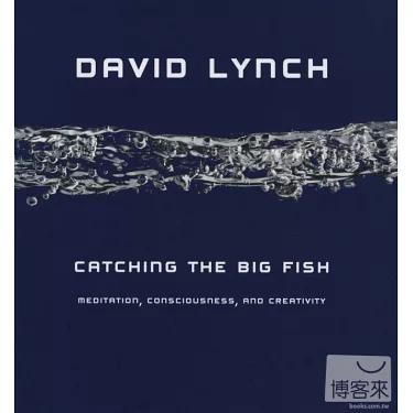 博客來-Catching the Big Fish: Meditation, Consciousness, and