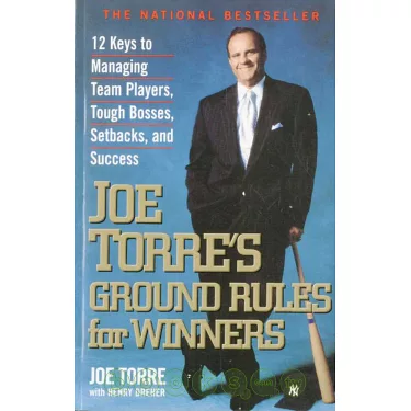 Joe Torre's Ground Rules for Winners: 12 Keys to Managing Team