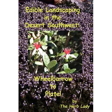 Southwest Foraging Handbook: Wild Edible Plants of Texas, Arizona