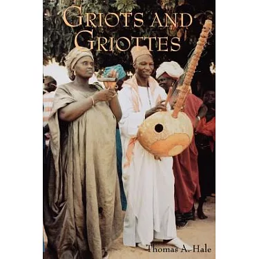 Griots and griottes : masters of words and music