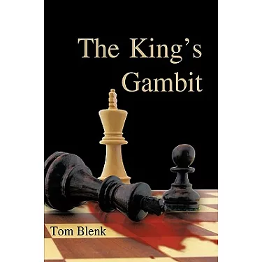The King's Gambit by Blenk, Tom 9781438937564