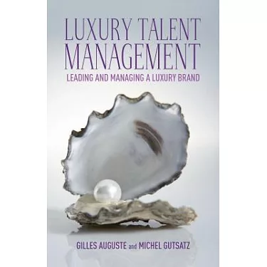 Managing Luxury Brands: A Complete Guide to Contemporary Luxury