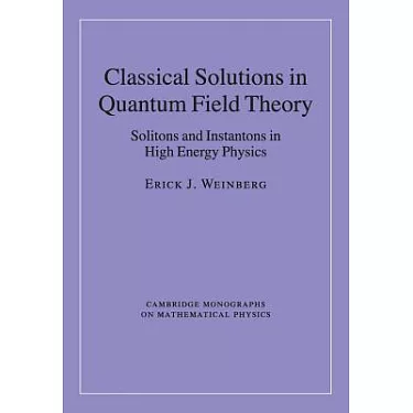 博客來-Classical Solutions in Quantum Field Theory