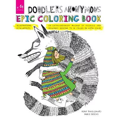 博客來-Doodlers Anonymous Epic Coloring Book: An Extraordinary Mashup of  Doodles and Drawings Begging to Be Filled in With Color