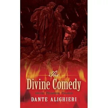 Dante, The Divine Comedy - Inferno, Purgatorio & Paradiso by