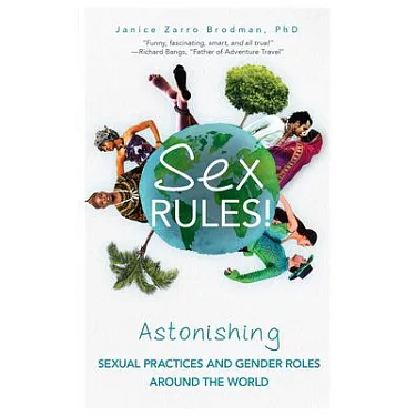 博客來-Sex Rules!: Astonishing Sexual Practices and Gender Roles