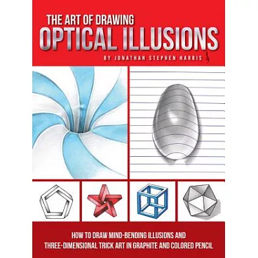 How to Draw Fun Stuff Stroke-by-Stroke: Simple, Step-by-Step Lessons for  Drawing 3D Objects, Optical Illusions, Mythical