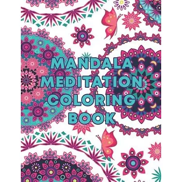 Mandala Meditation Coloring Book: Mandala Coloring Books for