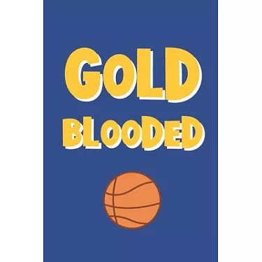 Gold Blooded: Funny Pun Notebook Novelty Gift for Golden State Warriors  Basketball Team Lovers ~ Blank Lined Journal to Jot Down Ideas (6 x 9  Inches, 100 pages): Dunking Ball, Happy: 9781703931211: : Books