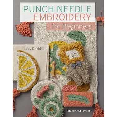 Punch Needle Embroidery for Beginners 
