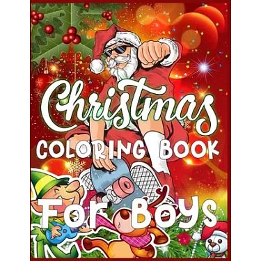Xmas Coloring Books: 70+ Xmas Coloring Books Kids and Toddlers with  Reindeer, Snowman, Christmas Trees, Santa Claus and More! (Paperback)