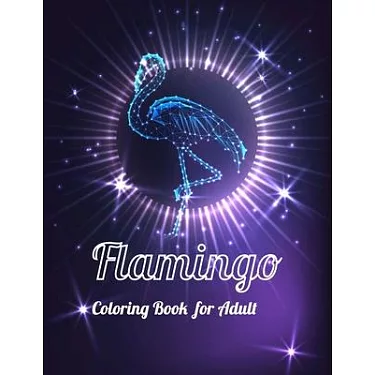 Flamingo Coloring Book for Adults: Best Adult Coloring Book with