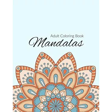 Stress Coloring Books For Adults: Mandala Coloring Book