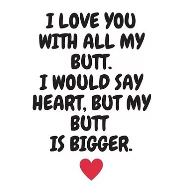 I Love You with All of My Boobs, I Would Say Heart, But My Boobs