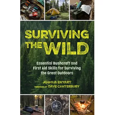 博客來-Surviving the Wild: Essential Bushcraft and First Aid