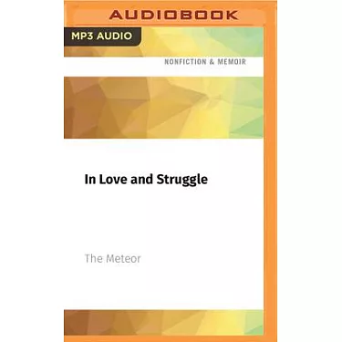 Love and Struggle: My Life in SDS, the Weather Underground, and