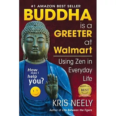 博客來-Buddha is a Greeter at Walmart: Using Zen in Everyday Life