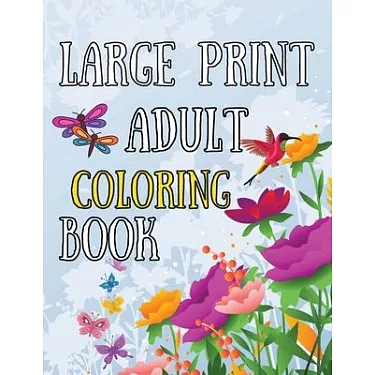 Large Print Mandalas Adult Coloring Book: Big, Beautiful and