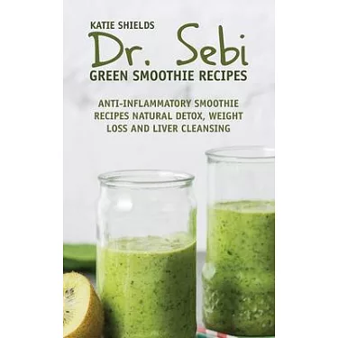 Weight Loss Smoothies: Weight Loss Smoothie Recipe Book with 101