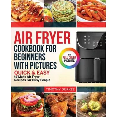 KOIOS Air Fryer Cookbook for Beginners: Quick and Easy Budget Friendly  Recipes