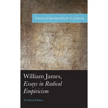 Essays in Radical Empiricism eBook by William James - EPUB Book