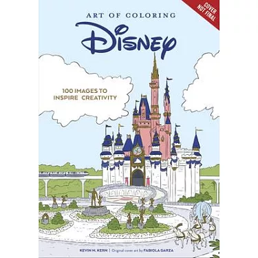 Art of Coloring: Disney 100 Years of Wonder: 100 Images to Inspire  Creativity