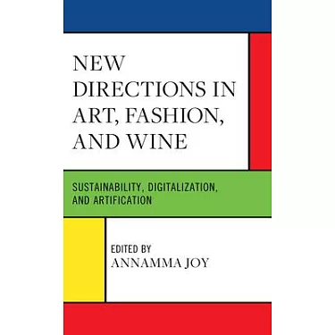 The Artification of Luxury Fashion Brands: Synergies, Contaminations, and Hybridizations [Book]
