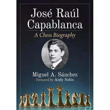 The Duel: The Parallel Chess Lives of A.Alekhine and J.R. Capablanca by  Bossi, Brovelli, Paperback