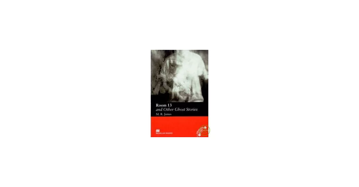 Macmillan(Elementary):Room 13 and Other Ghost Stories | 拾書所