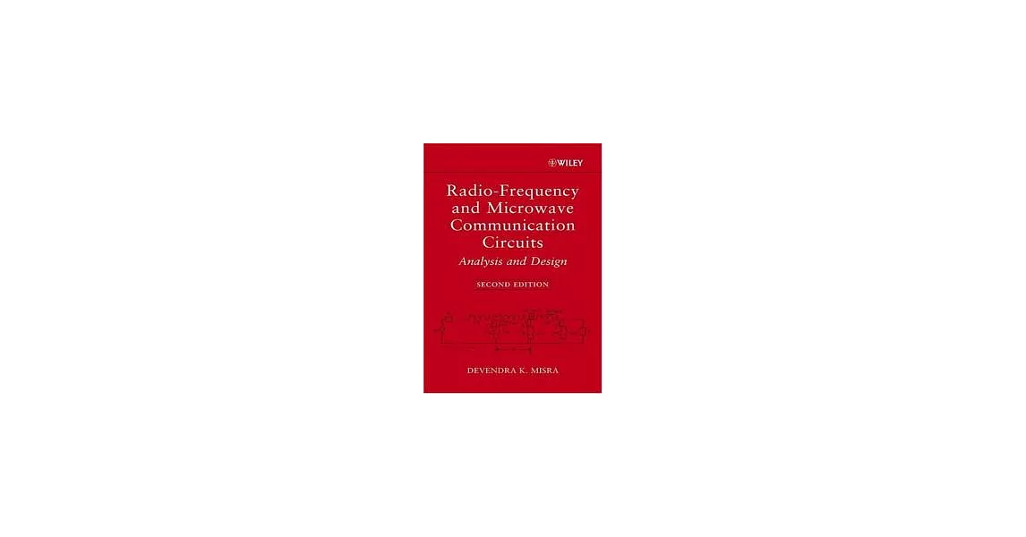 RADIO-FREQUENCY AND MICROWAVE COMMUNICATION CIRCUITS: ANALYSIS AND DESIGN 2/E | 拾書所