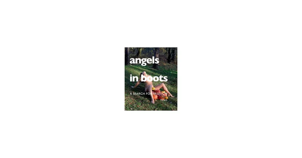 angels in boots：A search for freedom | 拾書所