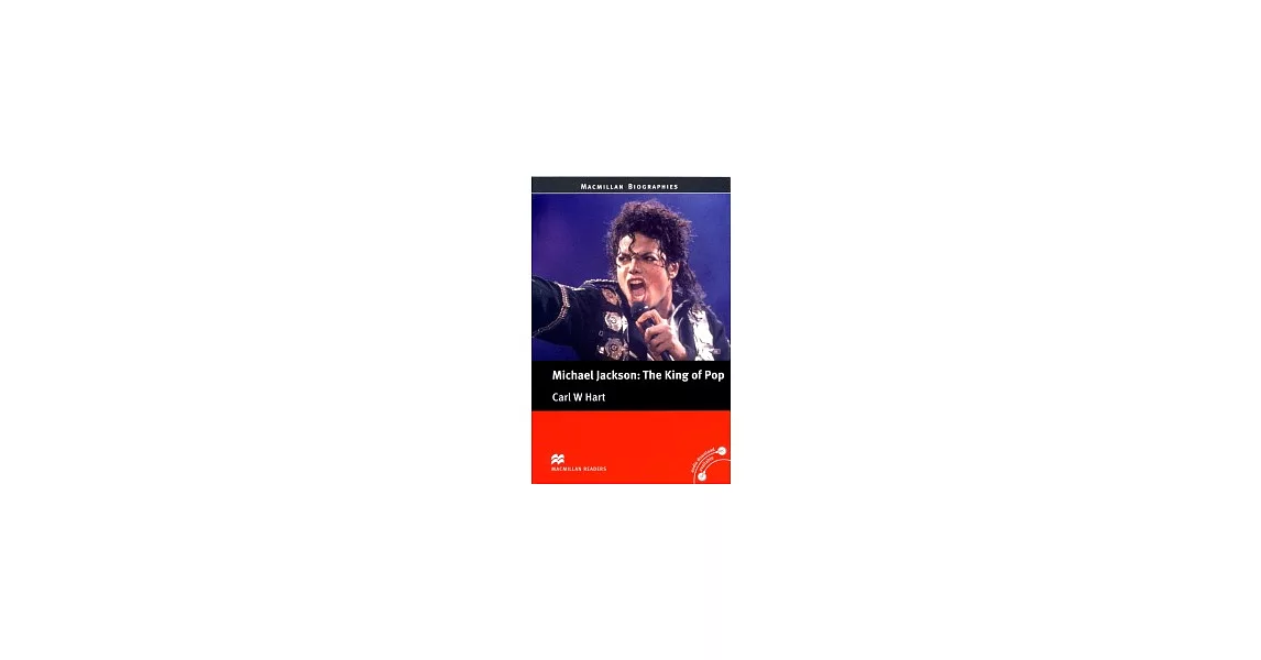 Macmillan(Pre-Int):Michael Jackson:The King of Pop | 拾書所