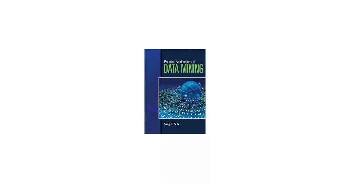 PRACTICAL APPLICATIONS OF DATA MINING | 拾書所