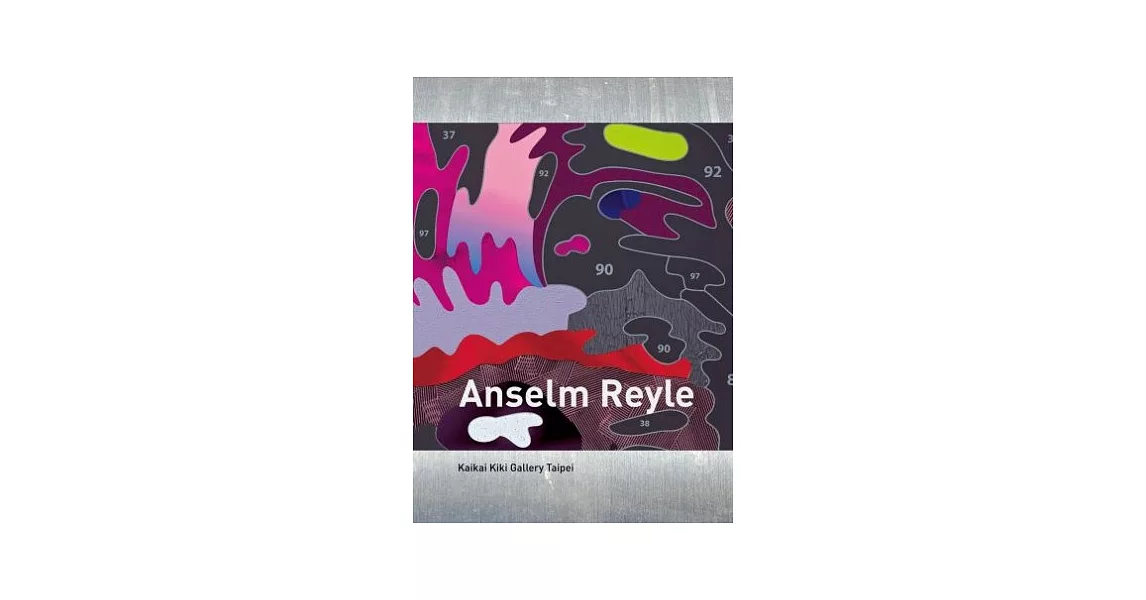 Anselm Reyle安森萊爾台灣個展作品輯 | 拾書所